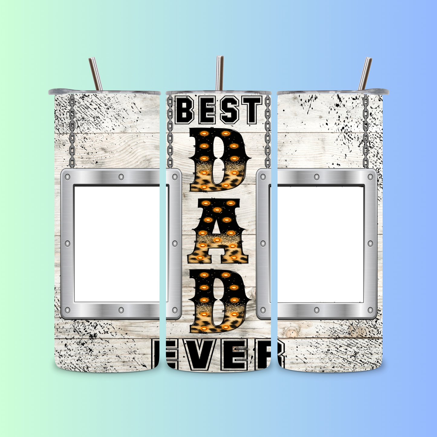 Best Dad Ever Add Photos Tumbler Wrap